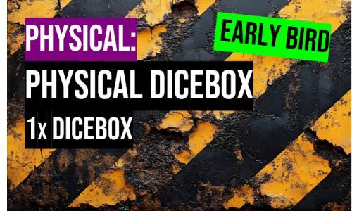 Early Bird - Physical Dicebox