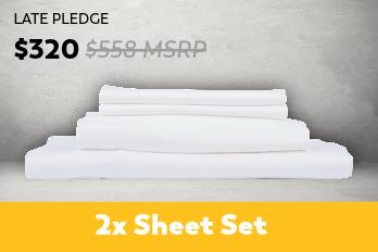 Super Early Bird - 2x Sheet Set ($320) Late Pledge