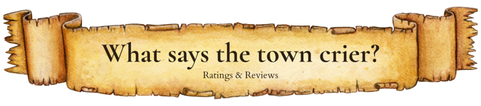 What says the town crier? (Ratings & Reviews)