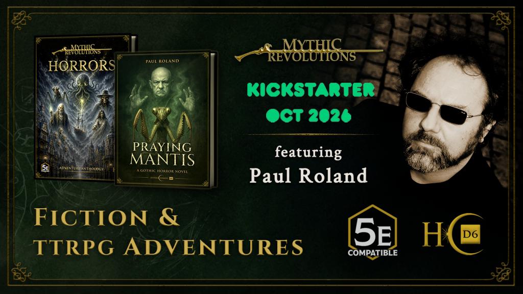 Mythic Revolutions Horrors Featuring Paul Roland
