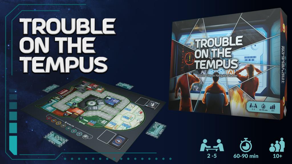 Trouble on the Tempus
